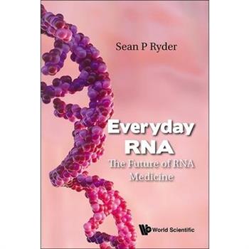 Everyday RNA