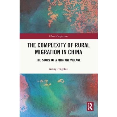 The Complexity of Rural Migration in China