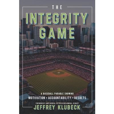 The Integrity Game The Integrity Game