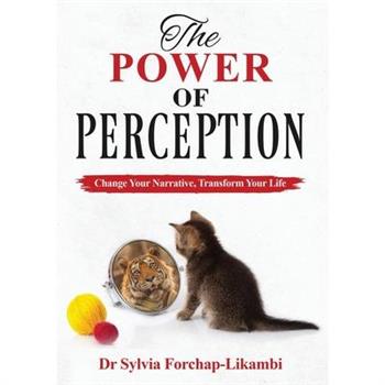 The Power of Perception