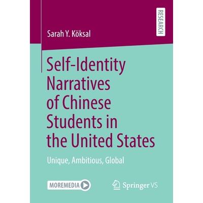 Self-Identity Narratives of Chinese Students in the United States