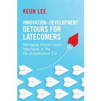Innovation-Development Detours for Latecomers