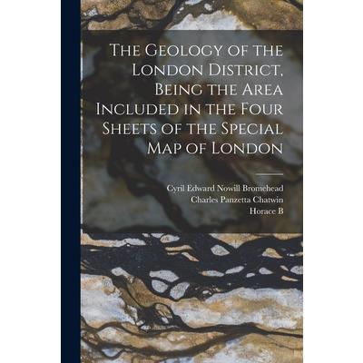 The Geology of the London District, Being the Area Included in the Four Sheets of the Special map of London