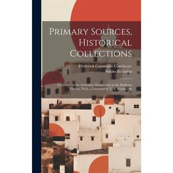 Primary Sources, Historical Collections