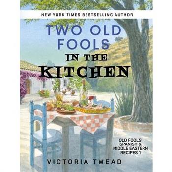 Two Old Fools in the Kitchen