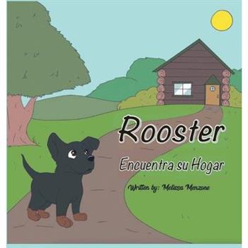 Rooster Encuentra su Hogar