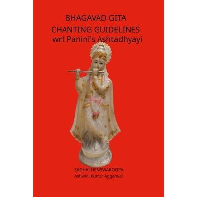 Bhagavad Gita Chanting Guidelines wrt Panini's Ashtadhyayi