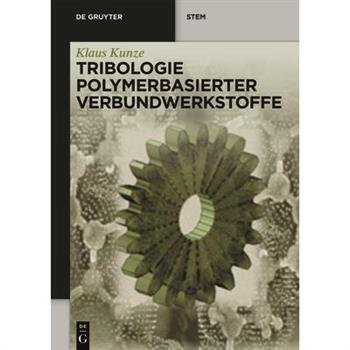 Tribologie Polymerbasierter Verbundwerkstoffe