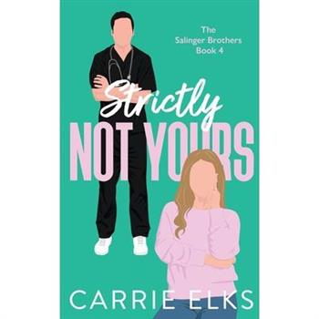 Strictly Not Yours