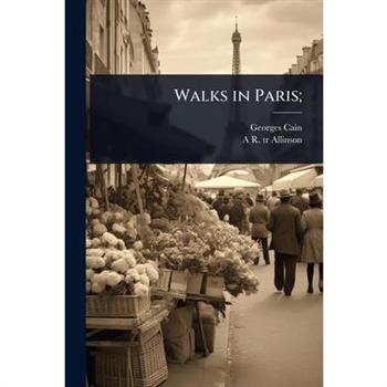 Walks in Paris;