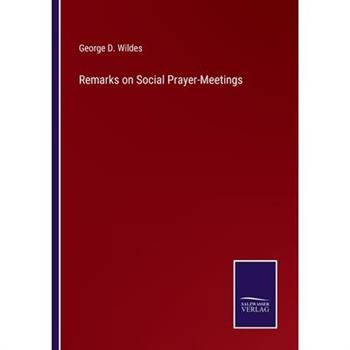 Remarks on Social Prayer-Meetings
