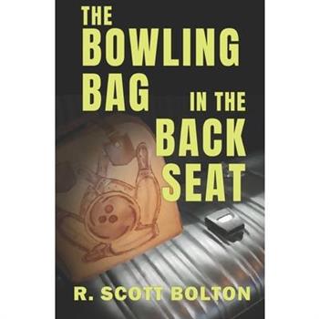 The Bowling Bag in the Back Seat
