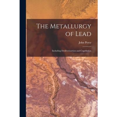 The Metallurgy of Lead