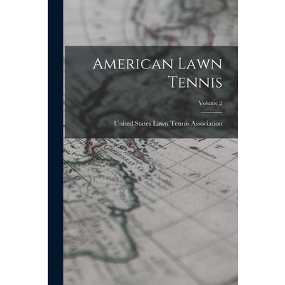 American Lawn Tennis; Volume 2
