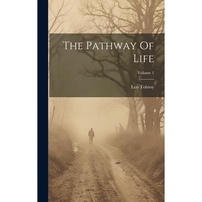 The Pathway Of Life; Volume 1