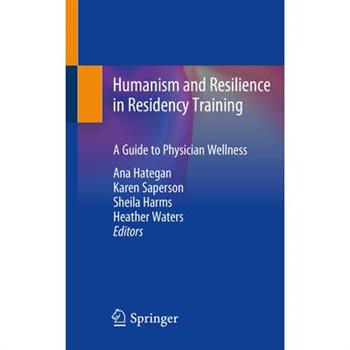 Humanism and Resilience in Residency Training