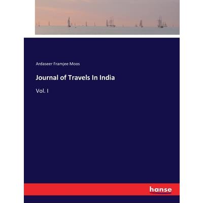 Journal of Travels In India