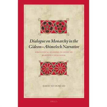 Dialogue on Monarchy in the Gideon-Abimelech Narrative