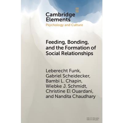 Feeding, Bonding, and the Formation of Social Relationships