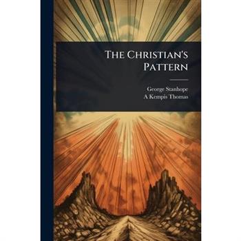The Christian’s Pattern