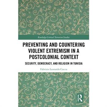 Preventing and Countering Violent Extremism in a Postcolonial Context