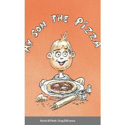 My Son the Pizza