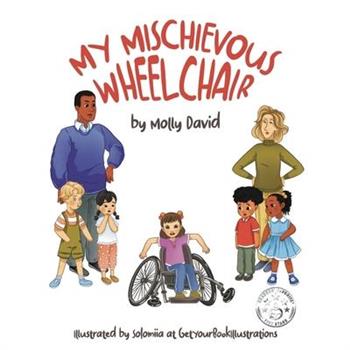 My Mischievous Wheelchair