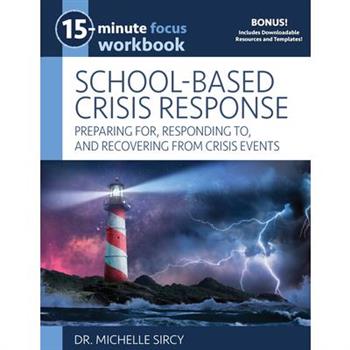 15-Minute Focus: School-Based Crisis Response Workbook