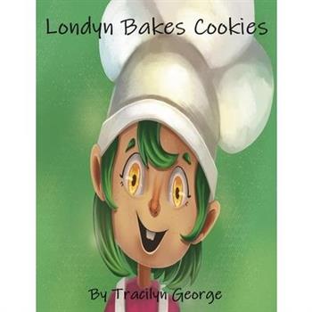 Londyn Bakes Cookies