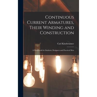 Continuous Current Armatures, Their Winding and Construction
