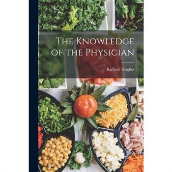 The Knowledge of the Physician