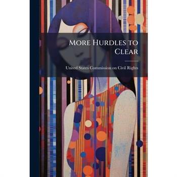 More Hurdles to Clear