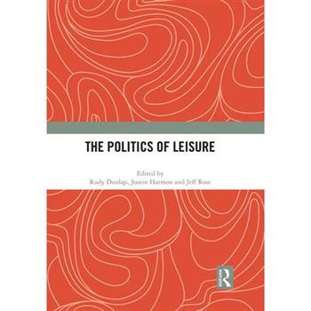 The Politics of Leisure