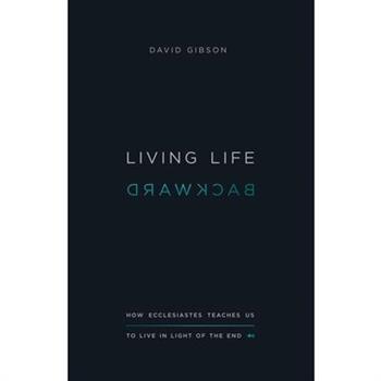 Living Life Backward