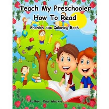 Teach My Preschooler How To Read