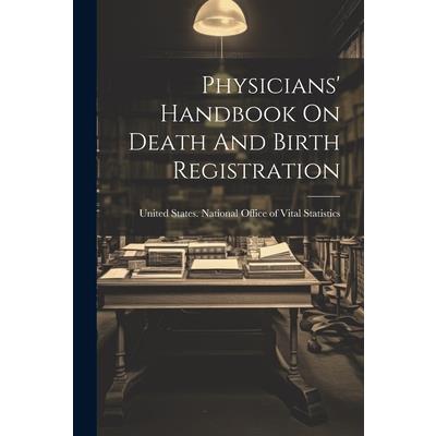 Physicians’ Handbook On Death And Birth Registration