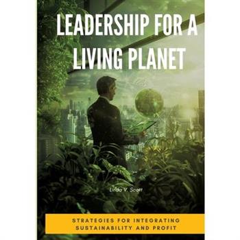 Leadership for a Living Planet
