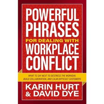 Powerful Phrases for Dealing with Workplace Conflict