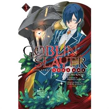 Goblin Slayer Side Story: Year One, Vol. 3 (Light Novel)