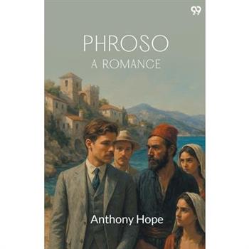 Phroso A Romance