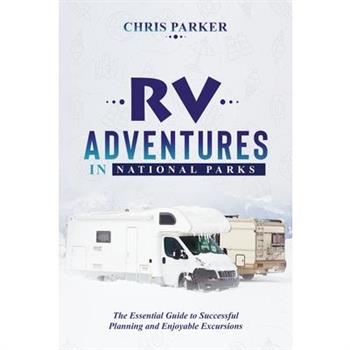 RV Adventures in National Parks