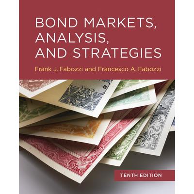 Bond Markets, Analysis, and Strategies, Tenth Edition