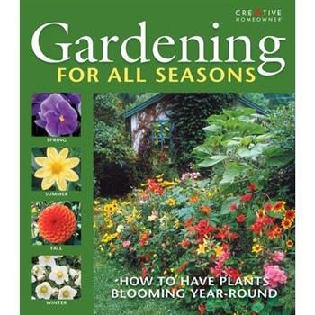 Gardening for All Seasons