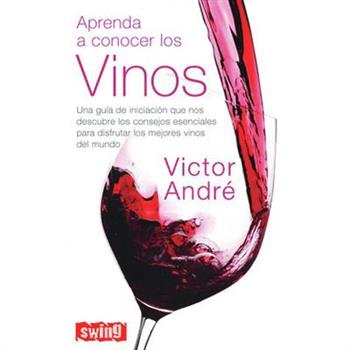 Aprenda a Conocer Los Vinos