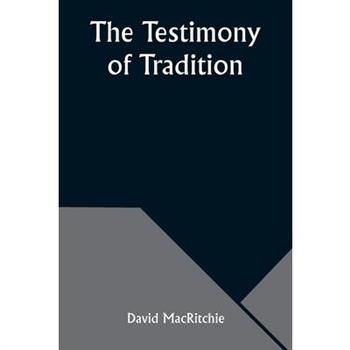 The Testimony of Tradition