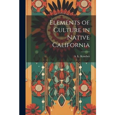 Elements of Culture in Native California