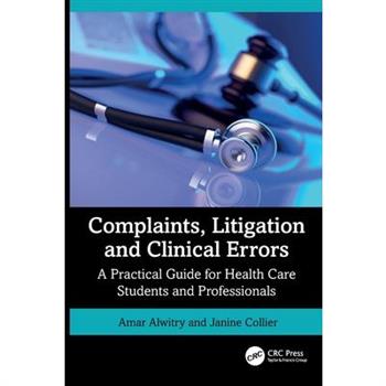 Complaints, Litigation and Clinical Errors