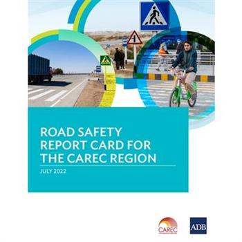 Road Safety Report Card for the Carec Region