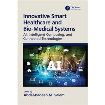 Innovative Smart Healthcare and Bio-Medical Systems