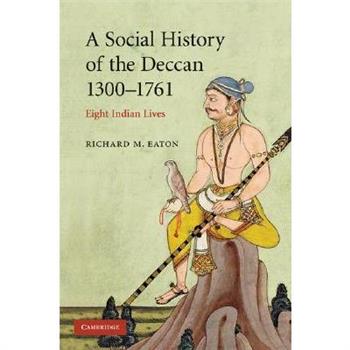 A Social History of the Deccan, 1300-1761